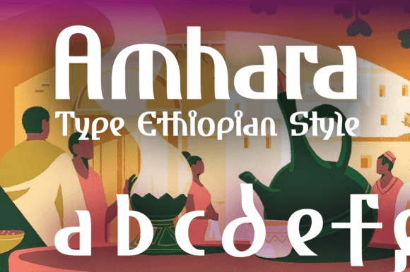 Amhara: A Display Font with Quiet Ethiopian Grace
