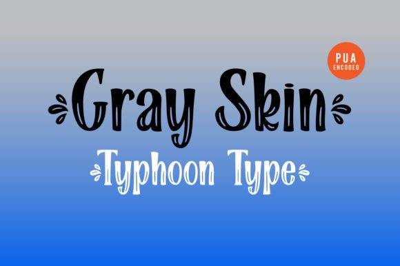 Gray Skin Font: A Display Typeface That Builds Brand Trust