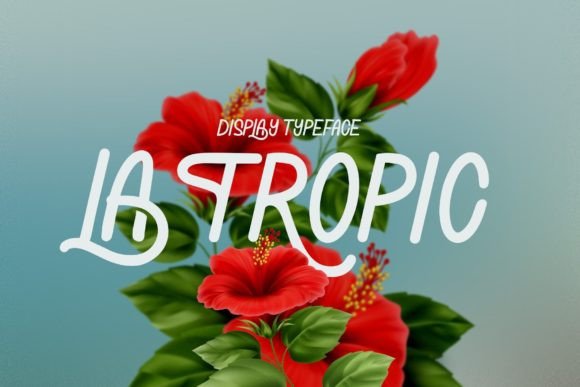 La Tropic: A Display Font That Makes Your Campaigns Feel Instantly Summer-Ready