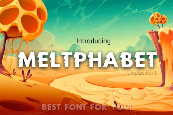 Meltphabet: A Display Font That Melts Into Your Editorial Voice