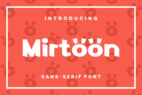 Mirtoon: A Display Font That Makes Your Brand Feel Intentional