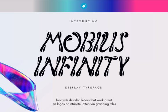 Mobius Infinity: A Wavy Display Font for Handmade Brands